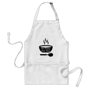 Tablier Pas De Soupe Pour Vous Cuisine Apron