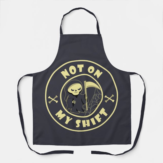 Tablier Pas sur mon poste Grim Reaper Citation d'Halloween (Recto)