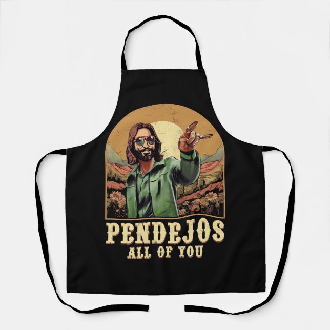 Tablier Pendejos Vous Tous Jésus Humour Sarcastique Christ (Recto)