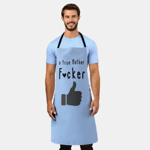 Tablier Père Une vraie Mère F*cker Funny lève le pouce