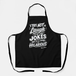 Tablier Personnalisé Je tâche de ne pas rire de mes propre