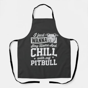 Tablier Pitbull Reste à la Maison et Design Chill