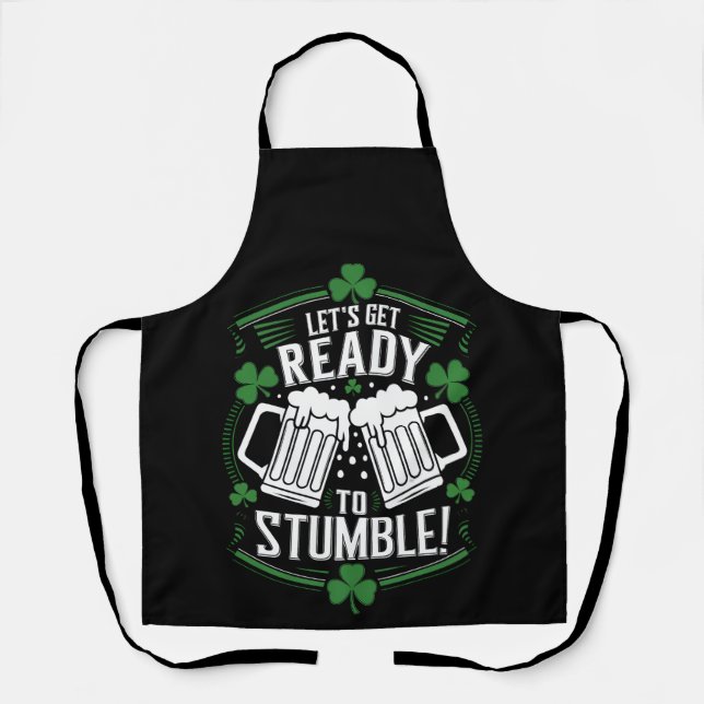 Tablier Préparons-nous à trébucher Funny St Patrick's Day (Recto)