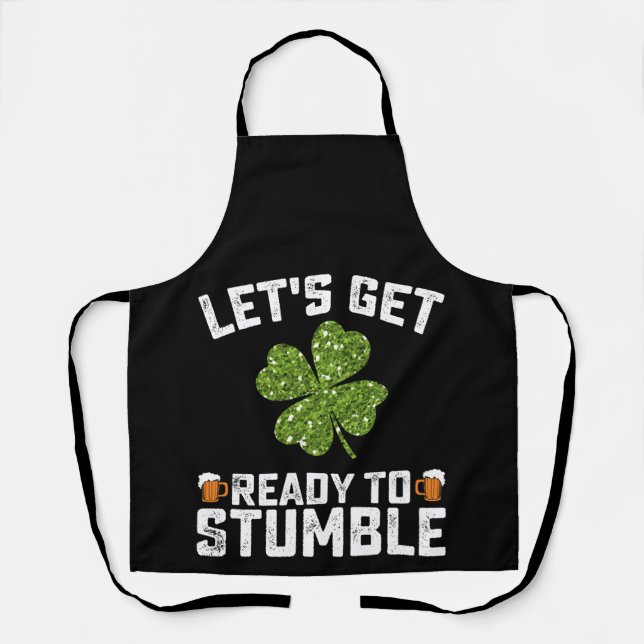 Tablier Préparons-nous à trébucher Funny St Patrick's Day (Recto)