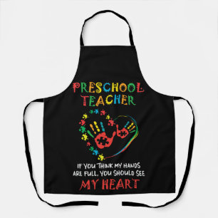 Tablier Preschool Teacher If You Think My Hands Are Full