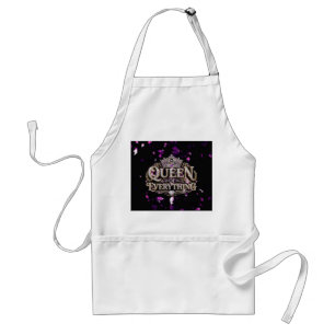 Tablier Reine De Tout Couronne Apron Standard