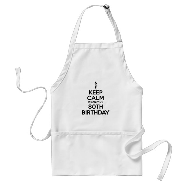 Tablier Restez calme 80e anniversaire Adulte Adulte Apron (Devant)