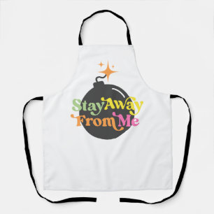 Tablier Restez Éloigné De Moi Bombe Funny Snarky Cuisine B