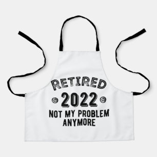 Tablier Retraité 2022 Pas mon problème