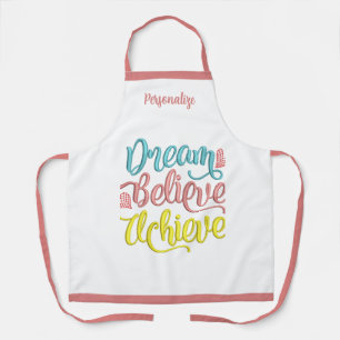 Tablier Rêver Croire Atteindre Motivation Inspirationnelle