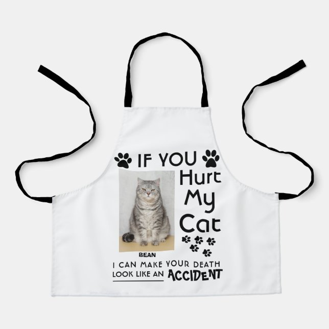 Tablier Si Vous Avez Blessé Mon Chat, Je Peux Faire Vos Pâ (Recto)