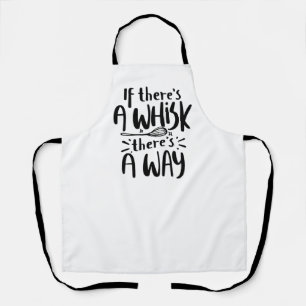 Tablier S'il y a un Whisk, Il y a un moyen