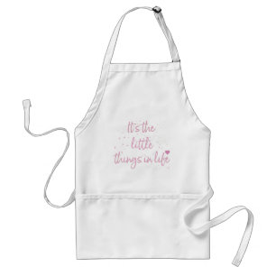 Tablier Son-the-little-Things-in-Life-quote-rose