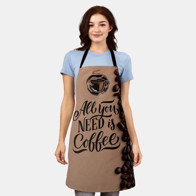 Tablier Tout ce dont vous avez besoin est du café (Porté)