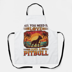 Tablier Tout ce dont vous avez besoin est l'amour Pitbull 