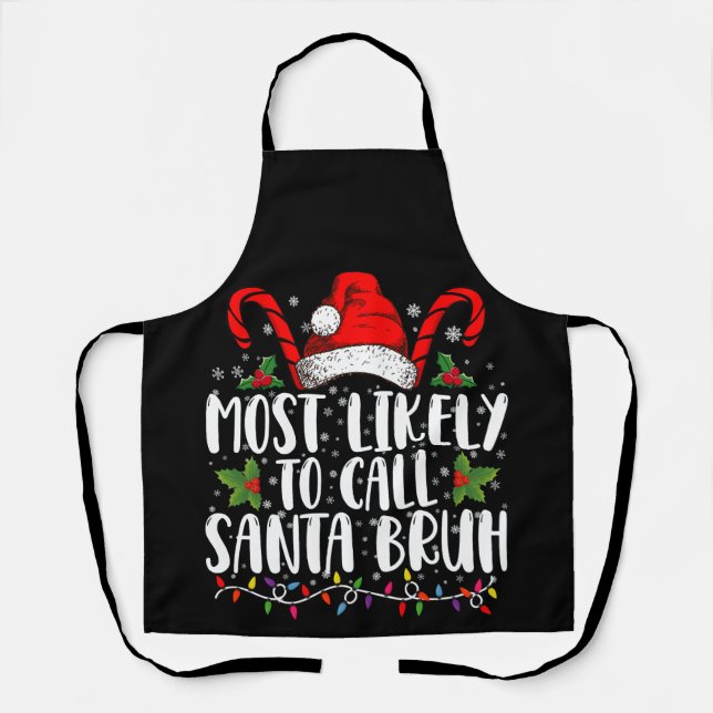 Tablier Très Probable D'Appeler Père Noël Bruh Drôle Noël (Recto)