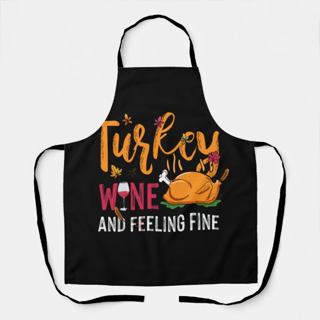 Tablier Turquie Vin & Sentiment fin drôle Thanksgiving (Recto)