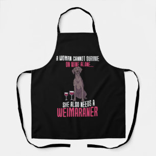 Tablier Une Femme Ne Peut Survivre Seul Au Vin Weimaraner