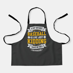 Tablier Une journée sans baseball, c'est comme... C'est to