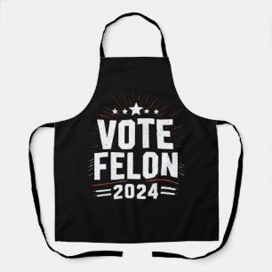 Tablier Votez Felon Trump 2024 Drôle Élection Vote