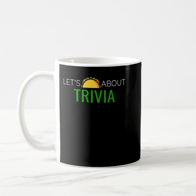Taco About Trivia Night Board Game Night Uni Kaffeetasse (Links)