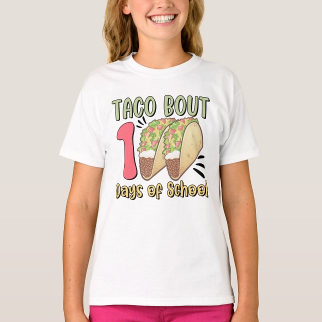 Taco Bout 100 Tage der Schule T-Shirt (Vorderseite)