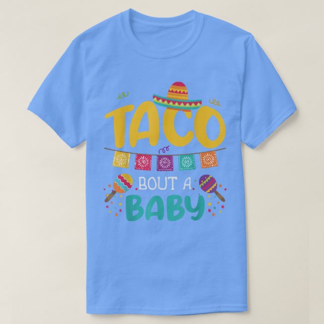 Taco Bout A Baby Pregnancy Ankündigung Cinco De m T-Shirt (Design vorne)