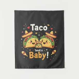 Taco Bout a Baby Pregnancy Ankündigung Wandteppich