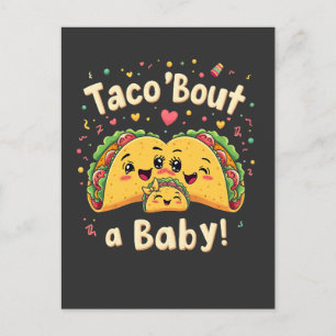 Taco 'Bout a Baby Pregnancy Tao Cinco De Mayo Postkarte