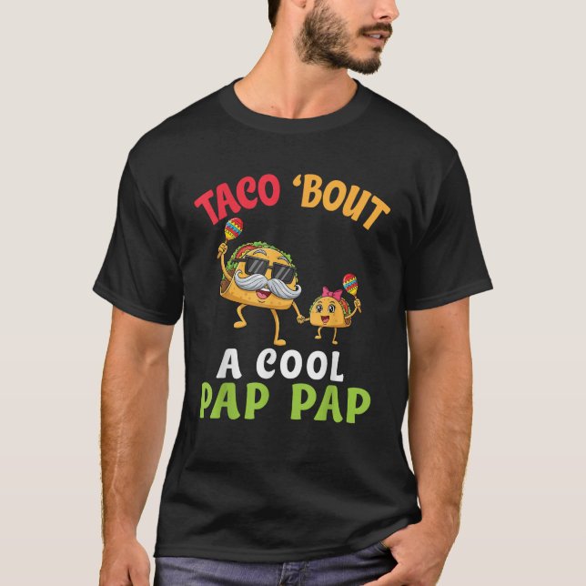 Taco Bout A Cool Pap Pap with Cute Family Taco Gra T-Shirt (Vorderseite)