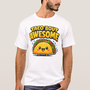 Taco 'Bout Awesome Süßes Taco-Wortspiel-Cartoon-De T-Shirt
