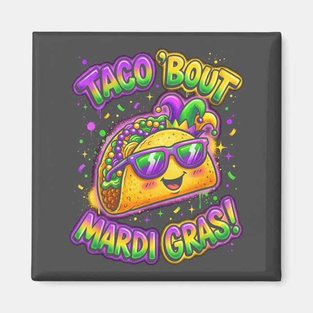 Taco Bout Mardi Gras Fat Tuesday Funny Mexican Foo Magnet (Vorne)