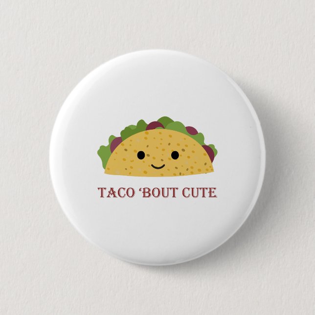 Taco Bout Niedlich Kawaii Taco Button (Vorderseite)