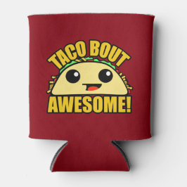 Taco Bout Phantastisch Dosenkühler