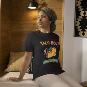 Taco Bout Phantastisch Funny Taco T-Shirt