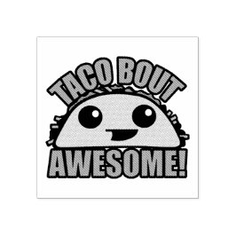 Taco Bout Phantastisch Gummistempel