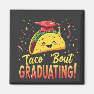 Taco 'Bout Schließen Abschluss Cinco De Mayo Magnet