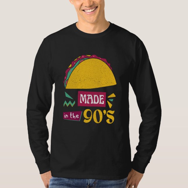 Taco Bring Back the 90s with Our Taco T-Shirt (Vorderseite)