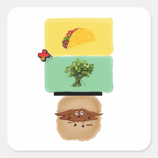 Taco + Cilantro = 💩 (Funny Anti-Cilantro Design) Quadratischer Aufkleber (Vorderseite)
