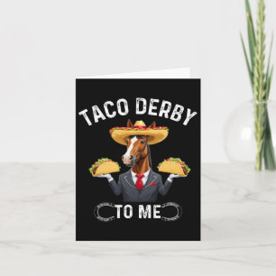 Taco Derby To Me Cinco de Mayo Karte