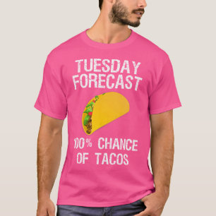 Taco-Dienstag Lustige Taco-Vorhersage T-Shirt