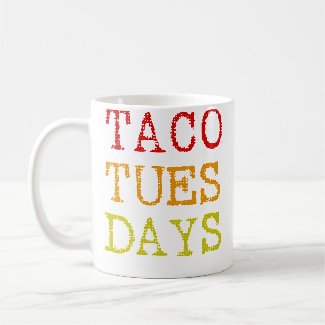 Taco-Dienstag-Tacos Kaffeetasse (Links)