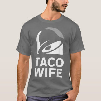 Taco Ehefrau Funny Cooking Gadgets T-Shirt