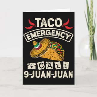 Taco Emergency Call 9 Juan Juan Taco Novelty Karte