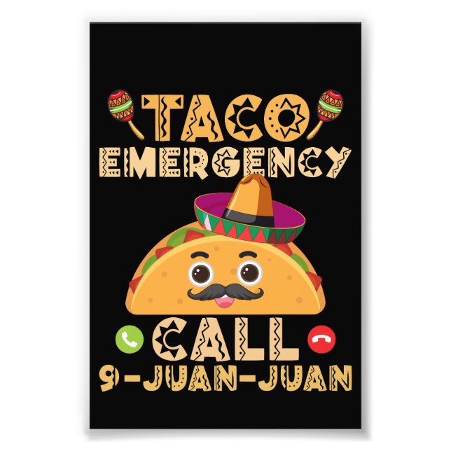 Taco Emergency Call Funny Cinco de Mayo Mexican Fotodruck (Vorne)