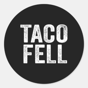 Taco Fell Los geht Taco Funny T-Shirt 1 Runder Aufkleber