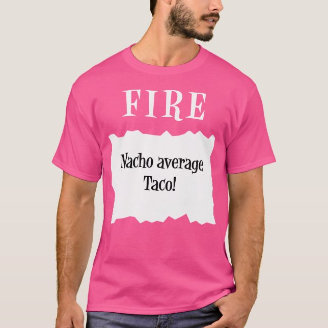 Taco Fire Sauce Packet Halloween Nacho Average Tac T-Shirt (Vorderseite)