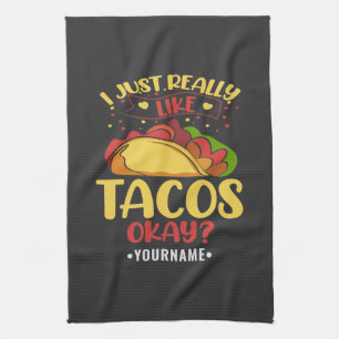 Taco Funny Sprichwort ich einfach wirklich wie Tac Geschirrtuch