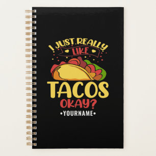 Taco Funny Sprichwort ich einfach wirklich wie Tac Planer