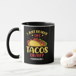 Taco Funny Sprichwort ich einfach wirklich wie Tac Tasse
